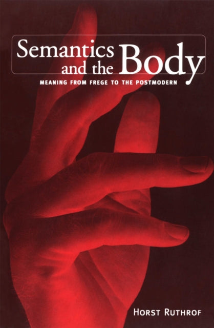 Book cover of: Semantics and the Body