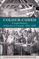 Book cover of: Colour-Coded. By: Constance Backhouse