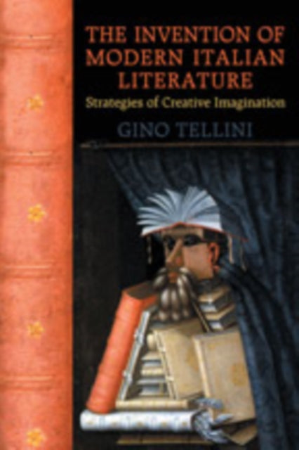 Book cover of: Invention of Modern Italian Literature. By: Gino Tellini