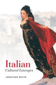 Book cover of: Italian Cultural Lineages. By: Jonathan White, Jonathan Charles White