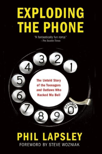 Book cover of: Exploding the Phone. By: Phil Lapsley