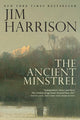 Book cover of: Ancient Minstrel. By: Jim Harrison