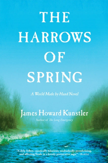 Book cover of: Harrows of Spring. By: James Howard Kunstler