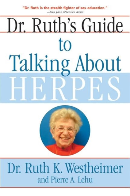 Book cover of: Dr. Ruth's Guide to Talking About Herpes. By: Ruth K. Westheimer