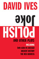 Book cover of: Polish Joke and Other Plays