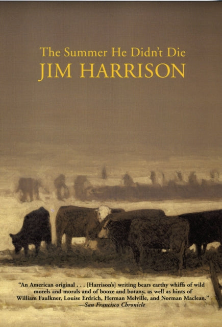 Book cover of: Summer He Didn't Die. By: Jim Harrison