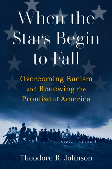 Book cover of: When the Stars Begin to Fall. By: Theodore R. Johnson