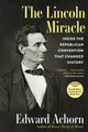 Book cover of: Lincoln Miracle. By: Edward Achorn