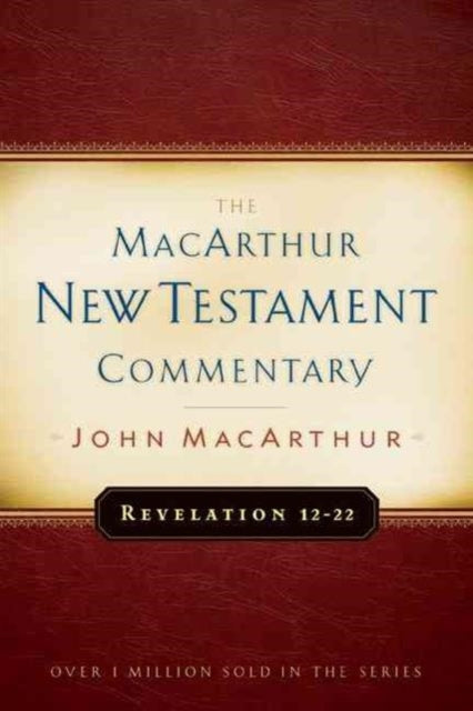 Book cover of: Revelation 12-22 Macarthur New Testament Commentary