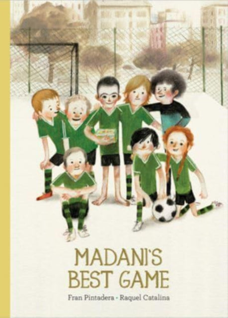 Book cover of: Madani's Best Game. By: Fran Pintadera