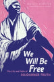 Book cover of: We Will Be Free. By: Nancy Koester