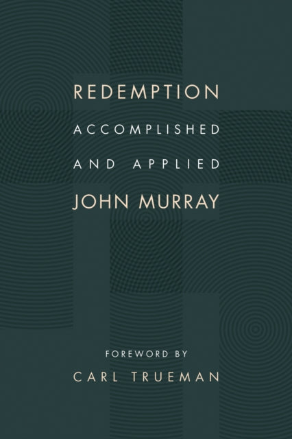 Book cover of: Redemption Accomplished and Applied. By: Murray, John
