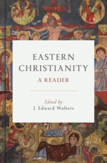 Book cover of: Eastern Christianity. By: J. Edward Walters
