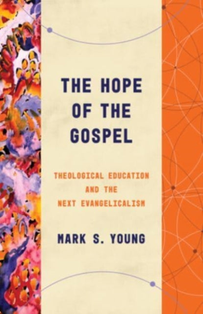 Book cover of: Hope of the Gospel. By: Mark Young