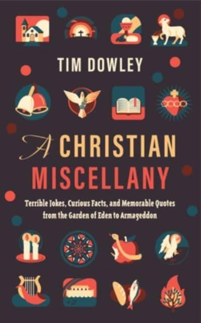 Book cover of: Christian Miscellany. By: Tim Dowley