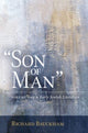 Book cover of: Son of Man. By: Richard Baukham