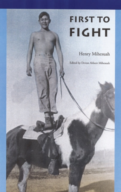 Book cover of: First to Fight. By: Henry Mihesuah