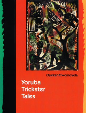 Yoruba Trickster Tales