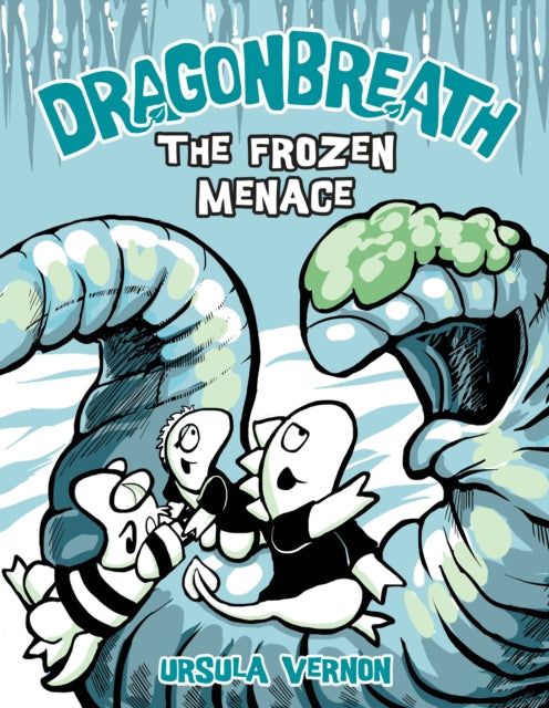 Book cover of: Dragonbreath #11. By: Ursula Vernon