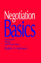 Book cover of: Negotiation Basics. By: Ralph A. Johnson