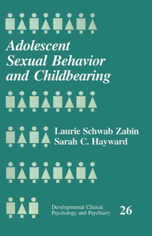 Adolescent Sexual Behavior and Childbearing