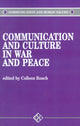 Book cover of: Communication and Culture in War and Peace