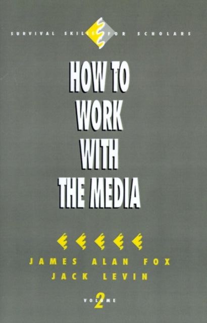 Book cover of: How to Work with the Media