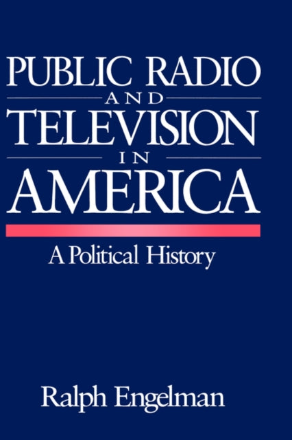 Book cover of: Public Radio and Television in America