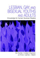 Book cover of: Lesbian, Gay, and Bisexual Youths and Adults. By: Ski Hunter
