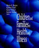 Book cover of: Children and Families in Health and Illness