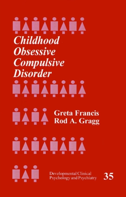 Book cover of: Childhood Obsessive Compulsive Disorder