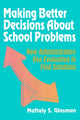Book cover of: Making Better Decisions About School Problems