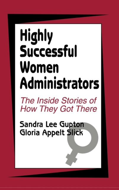 Book cover of: Highly Successful Women Administrators