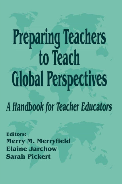Book cover of: Preparing Teachers to Teach Global Perspectives