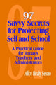 Book cover of: 97 Savvy Secrets for Protecting Self and School