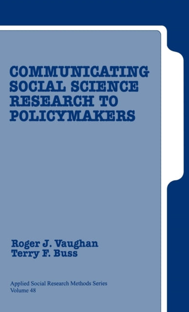 Book cover of: Communicating Social Science Research to Policy Makers