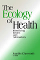 Book cover of: Ecology of Health. By: Jennifer Chesworth