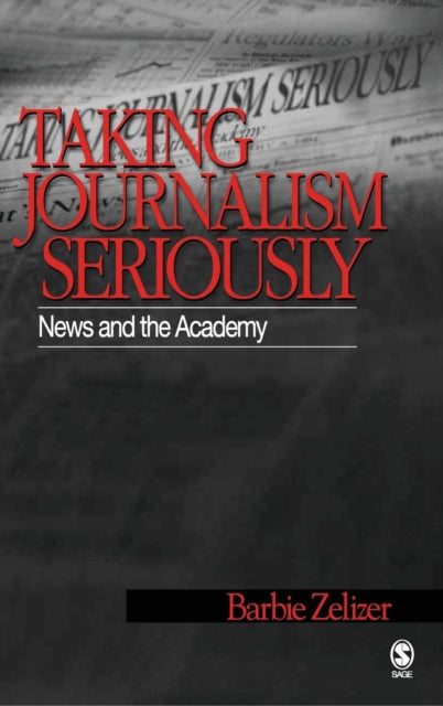 Book cover of: Taking Journalism Seriously
