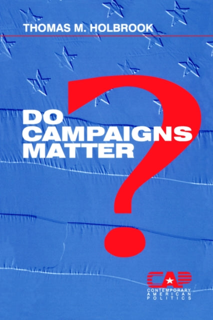 Book cover of: Do Campaigns Matter?