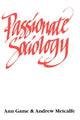 Book cover of: Passionate Sociology