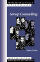 Book cover of: Group Counselling. By: Keith Tudor