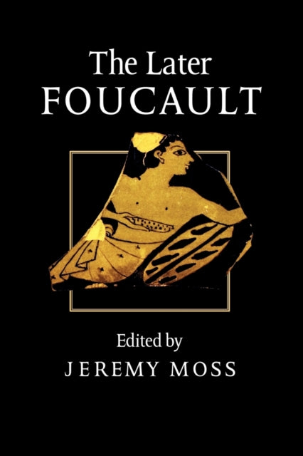 Book cover of: Later Foucault. By: Jeremy Moss