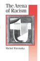 Book cover of: Arena of Racism. By: Michel Wieviorka