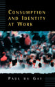 Book cover of: Consumption and Identity at Work