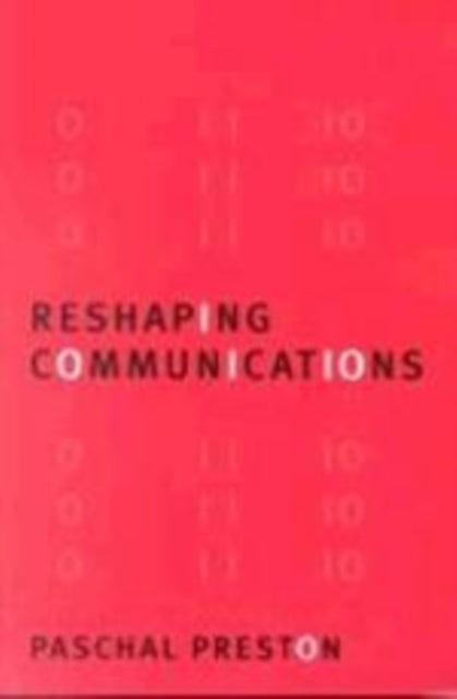 Book cover of: Reshaping Communications