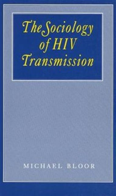 Book cover of: Sociology of HIV Transmission