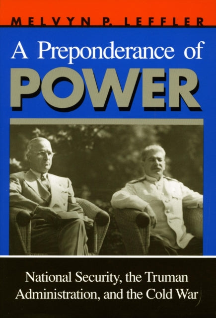 Book cover of: Preponderance of Power. By: Melvyn Leffler