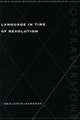 Book cover of: Language in Time of Revolution. By: Benjamin Harshav