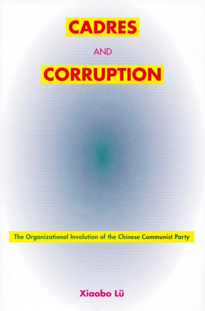 Cadres and Corruption