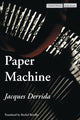 Book cover of: Paper Machine. By: Jacques Derrida